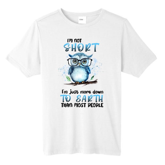 Im Not Short Im Just More Down To Earth Than Most People Tall Fusion ChromaSoft Performance T-Shirt