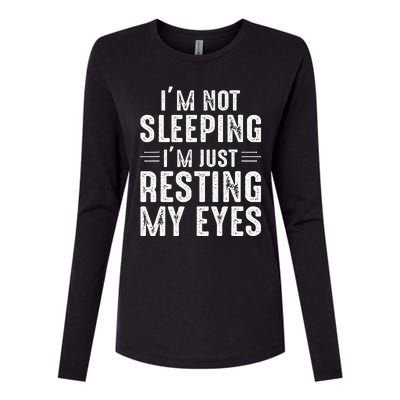 Im Not Sleeping Im Just Resting My Eyes Dad Joke Womens Cotton Relaxed Long Sleeve T-Shirt