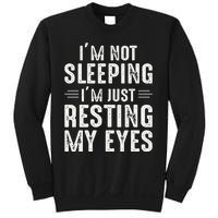 Im Not Sleeping Im Just Resting My Eyes Dad Joke Sweatshirt