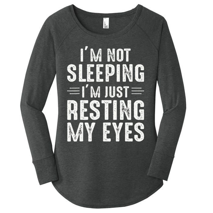 Im Not Sleeping Im Just Resting My Eyes Dad Joke Women's Perfect Tri Tunic Long Sleeve Shirt