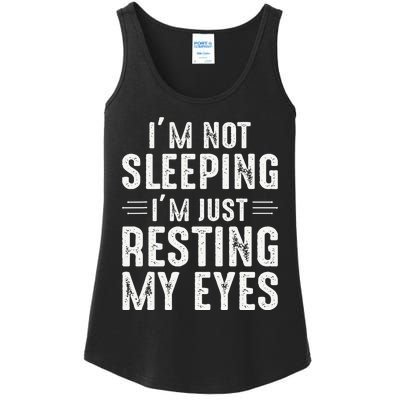 Im Not Sleeping Im Just Resting My Eyes Dad Joke Ladies Essential Tank