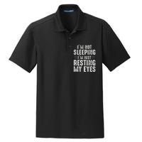 Im Not Sleeping Im Just Resting My Eyes Dad Joke Dry Zone Grid Polo