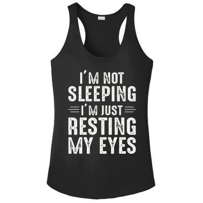 Im Not Sleeping Im Just Resting My Eyes Dad Joke Ladies PosiCharge Competitor Racerback Tank