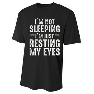 Im Not Sleeping Im Just Resting My Eyes Dad Joke Performance Sprint T-Shirt