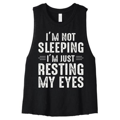 Im Not Sleeping Im Just Resting My Eyes Dad Joke Women's Racerback Cropped Tank