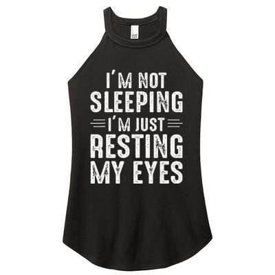 Im Not Sleeping Im Just Resting My Eyes Dad Joke Women's Perfect Tri Rocker Tank