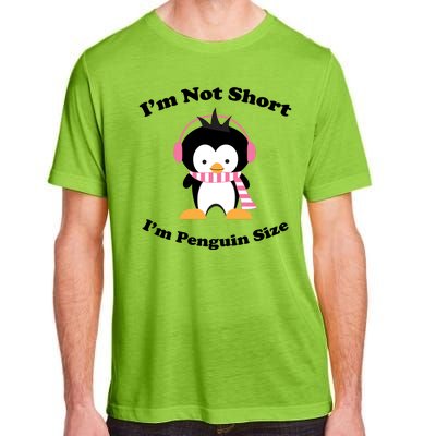 I'm Not Short I'm Penguin Size Adult ChromaSoft Performance T-Shirt