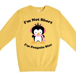 I'm Not Short I'm Penguin Size Premium Crewneck Sweatshirt