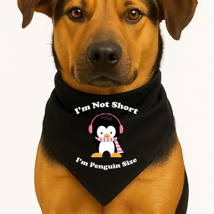I'm Not Short I'm Penguin Size USA-Made Doggie Bandana