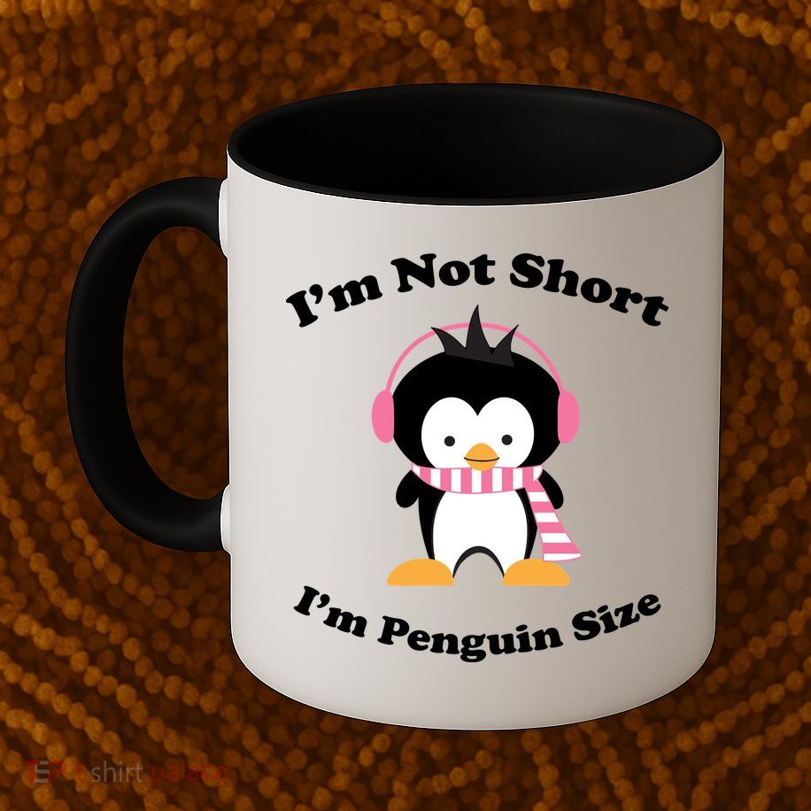 I'm Not Short I'm Penguin Size Coffee Mug