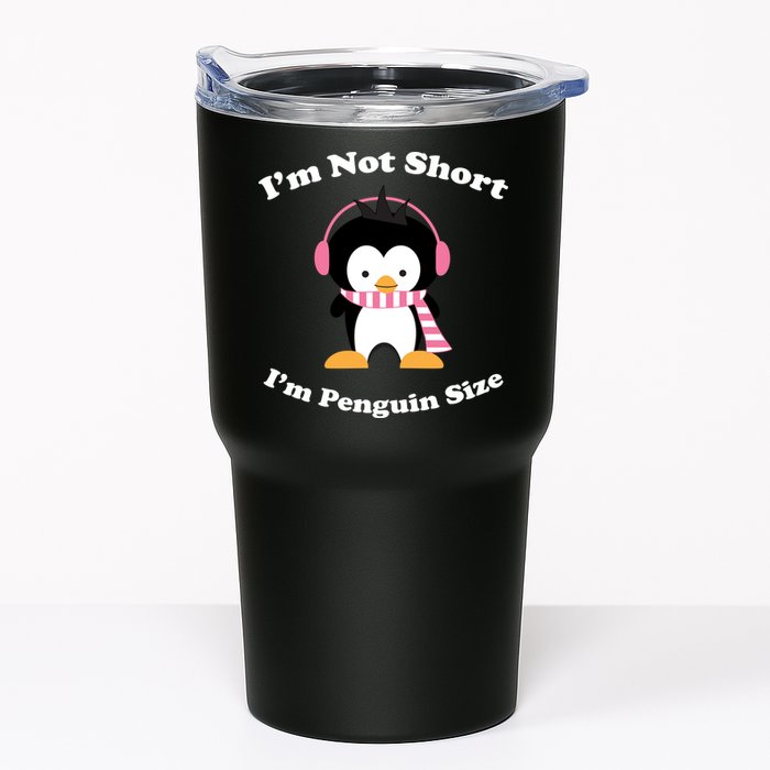 I'm Not Short I'm Penguin Size Tumbler