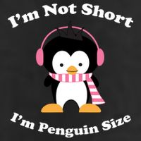 I'm Not Short I'm Penguin Size Trucker Hat