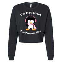 I'm Not Short I'm Penguin Size Cropped Pullover Crew