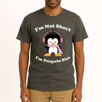 I'm Not Short I'm Penguin Size Tall T-Shirt
