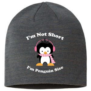 I'm Not Short I'm Penguin Size Sustainable Beanie