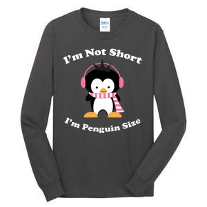 I'm Not Short I'm Penguin Size Tall Long Sleeve T-Shirt