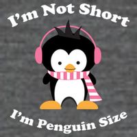 I'm Not Short I'm Penguin Size Mousepad