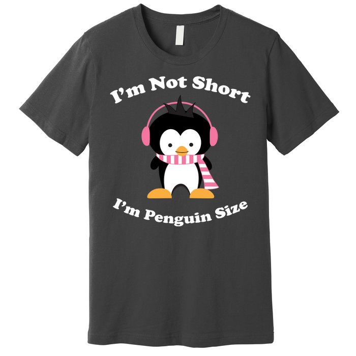 I'm Not Short I'm Penguin Size Premium T-Shirt