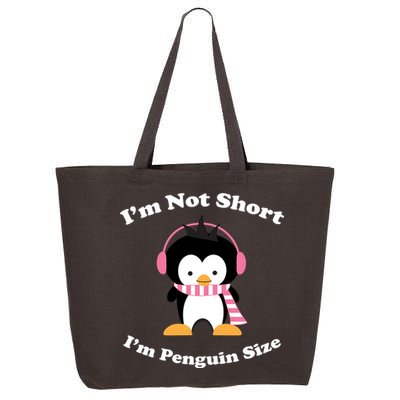 I'm Not Short I'm Penguin Size 25L Jumbo Tote