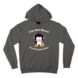 I'm Not Short I'm Penguin Size Tall Hoodie