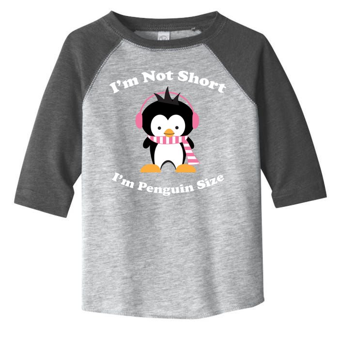 I'm Not Short I'm Penguin Size Toddler Fine Jersey T-Shirt