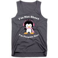 I'm Not Short I'm Penguin Size Tank Top