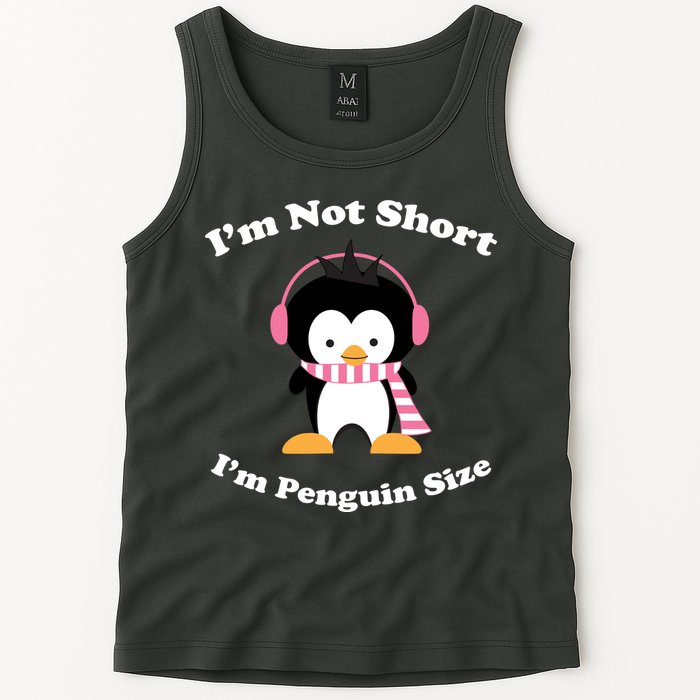 I'm Not Short I'm Penguin Size Tank Top