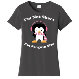 I'm Not Short I'm Penguin Size Women's T-Shirt