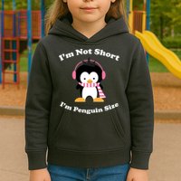 I'm Not Short I'm Penguin Size Kids Hoodie