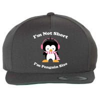 I'm Not Short I'm Penguin Size Wool Snapback Cap