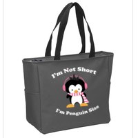 I'm Not Short I'm Penguin Size Zip Tote Bag