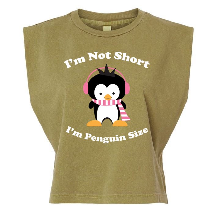 I'm Not Short I'm Penguin Size Garment-Dyed Women's Muscle Tee
