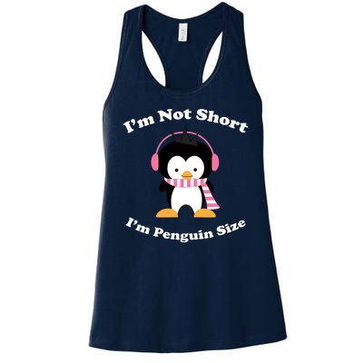 I'm Not Short I'm Penguin Size Women's Racerback Tank