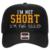 IM Not Short IM Fun Sized High Crown Mesh Back Trucker Hat