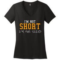 IM Not Short IM Fun Sized Women's V-Neck T-Shirt