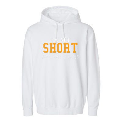 IM Not Short IM Fun Sized Garment-Dyed Fleece Hoodie