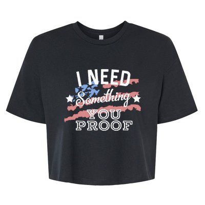 I Need Something You Proof Country Music Song Lyrics Bella+Canvas Jersey Crop Tee