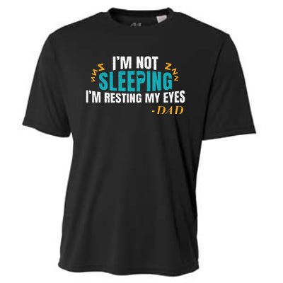 I'm not sleeping I'm Just Resting My Eyes Funny Dad Quote Cooling Performance Crew T-Shirt