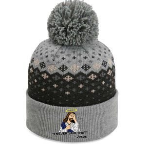 I Never Said That Funny Jesus Christian The Baniff Cuffed Pom Beanie