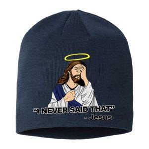 I Never Said That Funny Jesus Christian Sustainable Beanie