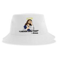 I Never Said That Funny Jesus Christian Sustainable Bucket Hat