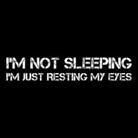 I'm Not Sleeping I'm Just Resting My Eyes Drawstring Bag