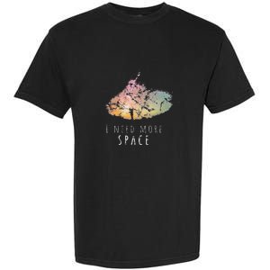 I Need Space Night Sky Funny Astronomy Science Galaxy Stars Garment-Dyed Heavyweight T-Shirt