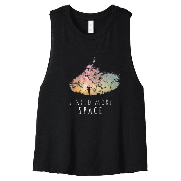 I Need Space Night Sky Funny Astronomy Science Galaxy Stars Women's Racerback Cropped Tank