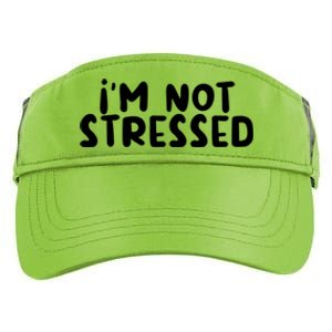 IM Not Stressed I Funny White Lie Party Gift Adult Drive Performance Visor