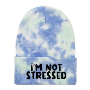 IM Not Stressed I Funny White Lie Party Gift Tie Dye 12in Knit Beanie