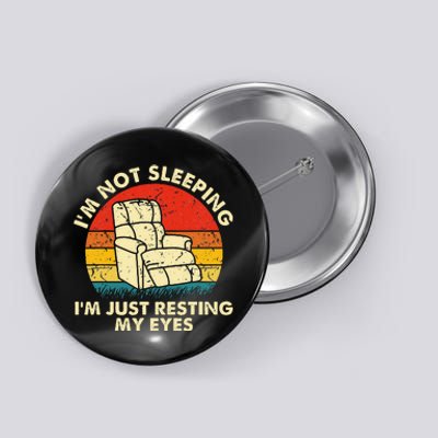 Im Not Sleeping Im Just Resting My Eyes Fathers Dad Joke Button