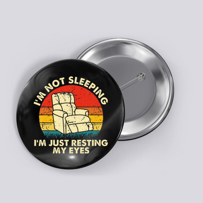 Im Not Sleeping Im Just Resting My Eyes Fathers Dad Joke Button