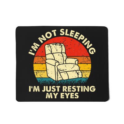 Im Not Sleeping Im Just Resting My Eyes Fathers Dad Joke Mousepad