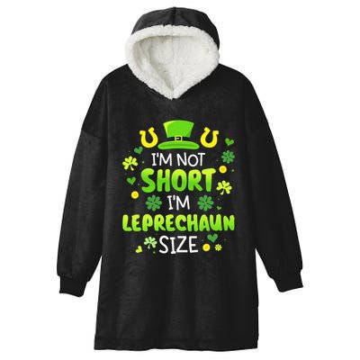 Im Not Short Im Leprechaun Size St Patricks Day Hooded Wearable Blanket
